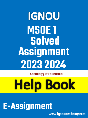 IGNOU MSOE 1 Solved Assignment 2023 2024